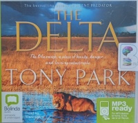 The Delta written by Tony Park performed by Mark Davis on MP3 CD (Unabridged)